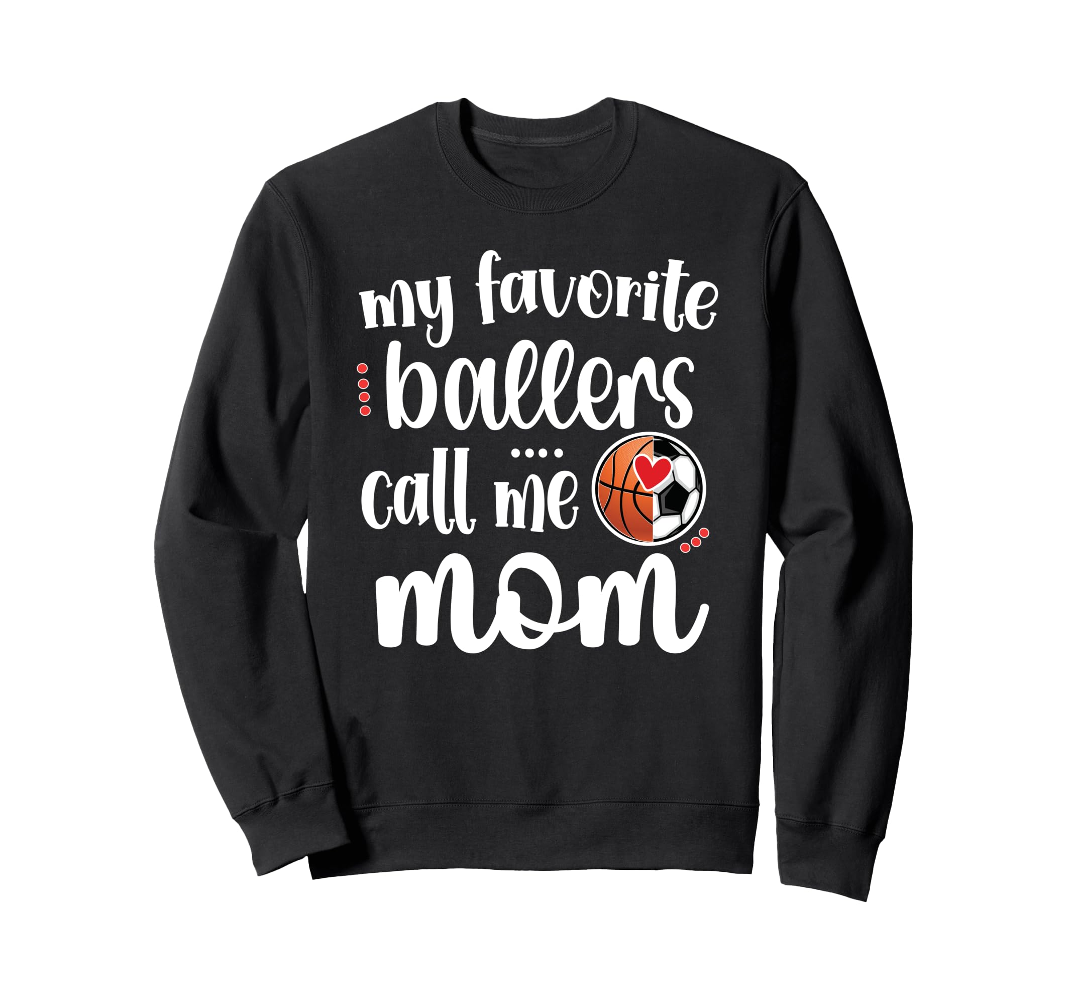 Favorite Soccer Basketball Players Sweatshirt - Novelty Apparel Men Women - T-Shirt, Sweatshirt, Hoodie