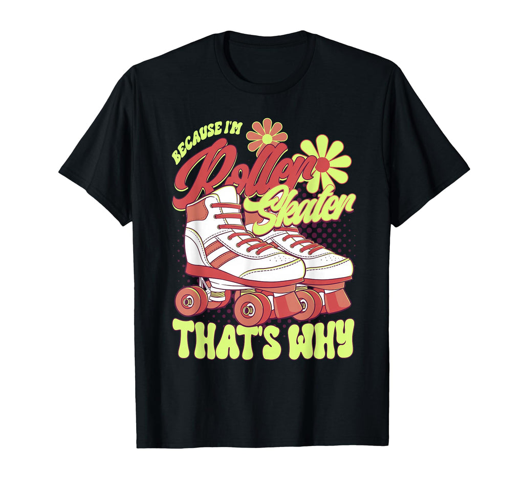 Roller Skating Im Roller Skating T-Shirt - Aesthetic Graphic for Adults - T-Shirt, Sweatshirt, Hoodie