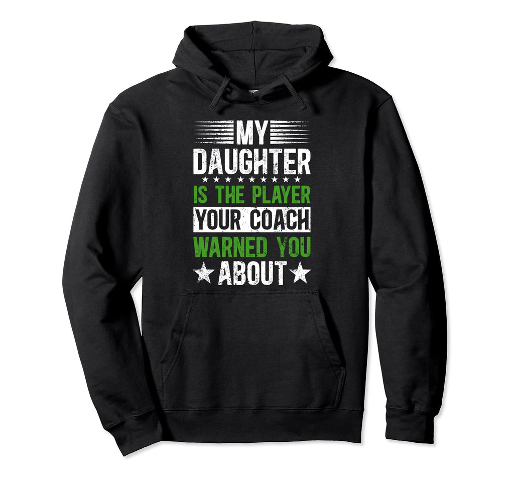 My Daughter Soccer Dad Soccer Player Father Hoodie - Graphic Print Unisex - T-Shirt, Sweatshirt, Hoodie