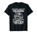 My Grandpa Is My Favorite Soccer Player T-Shirt - Trendy Graphic Unisex - T-Shirt, Sweatshirt, Hoodie