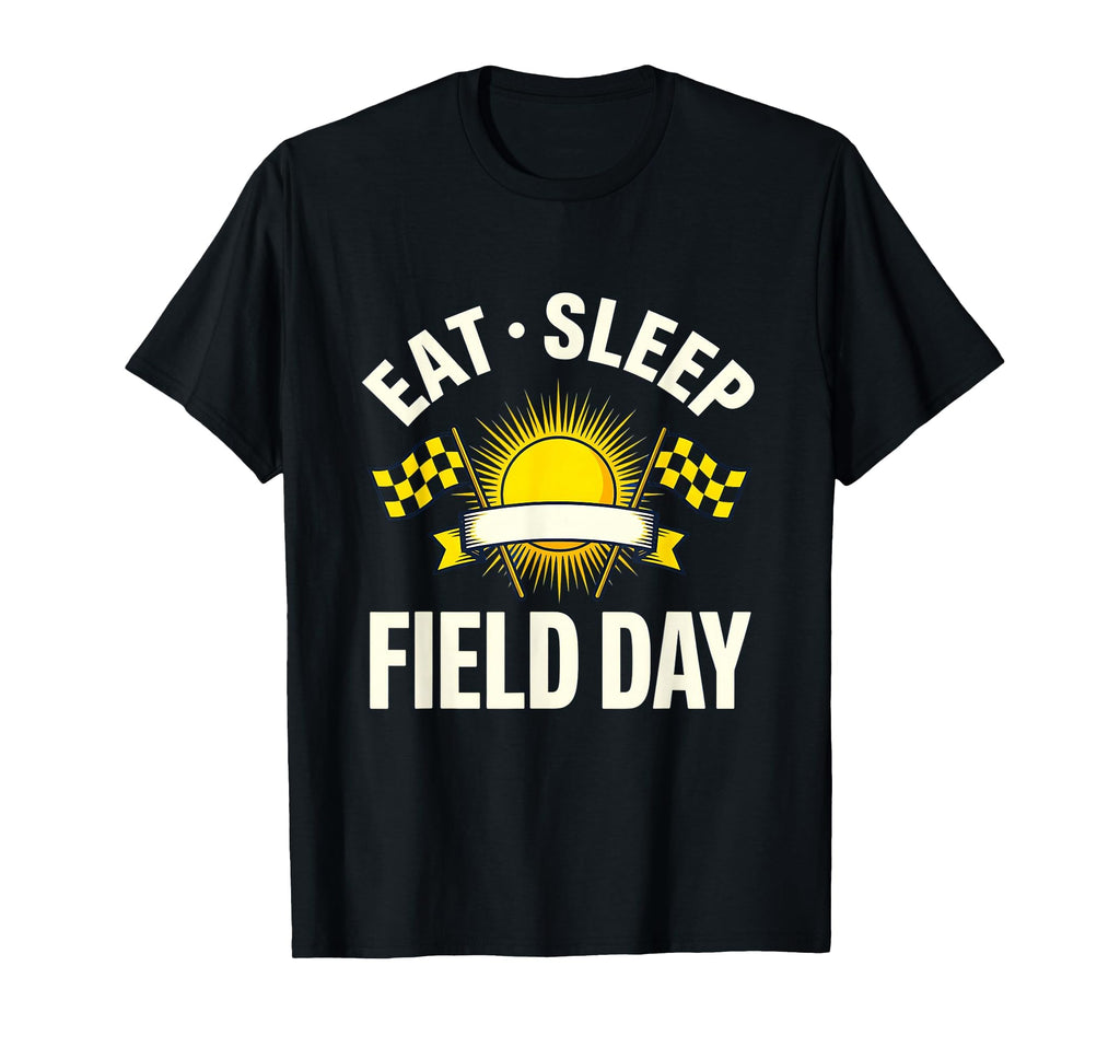 Eat Sleep Field Day Funny Sports Day T-Shirt - Trendy Graphic for Adults - T-Shirt, Sweatshirt, Hoodie