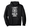 Im Hockey Goalie Dad Ice Hockey Keeper Hoodie - Unique Graphic for Adults - T-Shirt, Sweatshirt, Hoodie