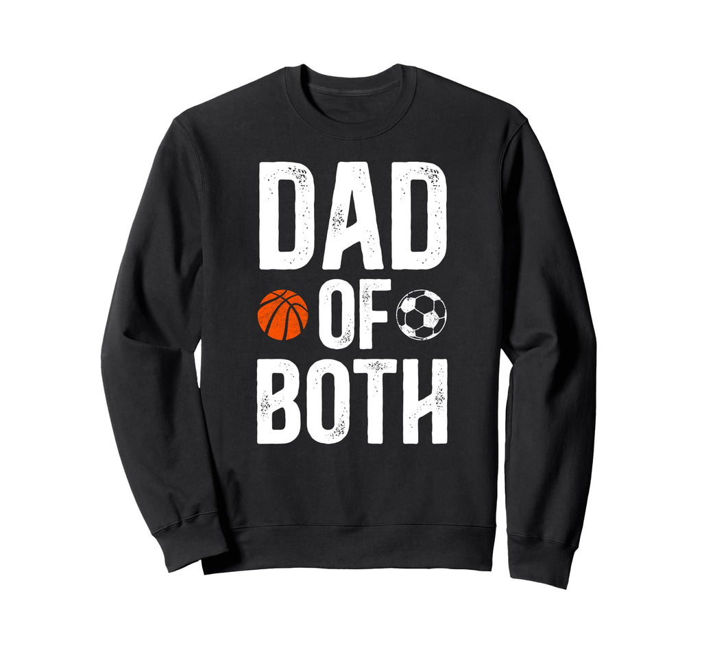 Dad Both Soccer Basketball Dad Ballers Sweatshirt - Minimalist Print Unisex - T-Shirt, Sweatshirt, Hoodie