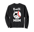Ball Mom Funny Baseball Volleyball Sweatshirt - Trendy Graphic for Adults - T-Shirt, Sweatshirt, Hoodie