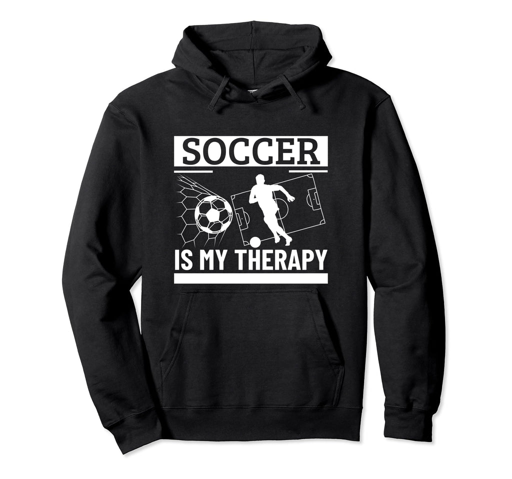 Soccer Is My Therapy Funny Soccer Player Hoodie - Minimalist Print Unisex - T-Shirt, Sweatshirt, Hoodie