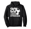 Soccer 20 Years Awesome Soccer Striker Hoodie - Fun Novelty Design Unisex - T-Shirt, Sweatshirt, Hoodie