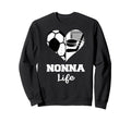 Nonna Life Heart Funny Soccer Hockey Sweatshirt - Unique Graphic Unisex - T-Shirt, Sweatshirt, Hoodie