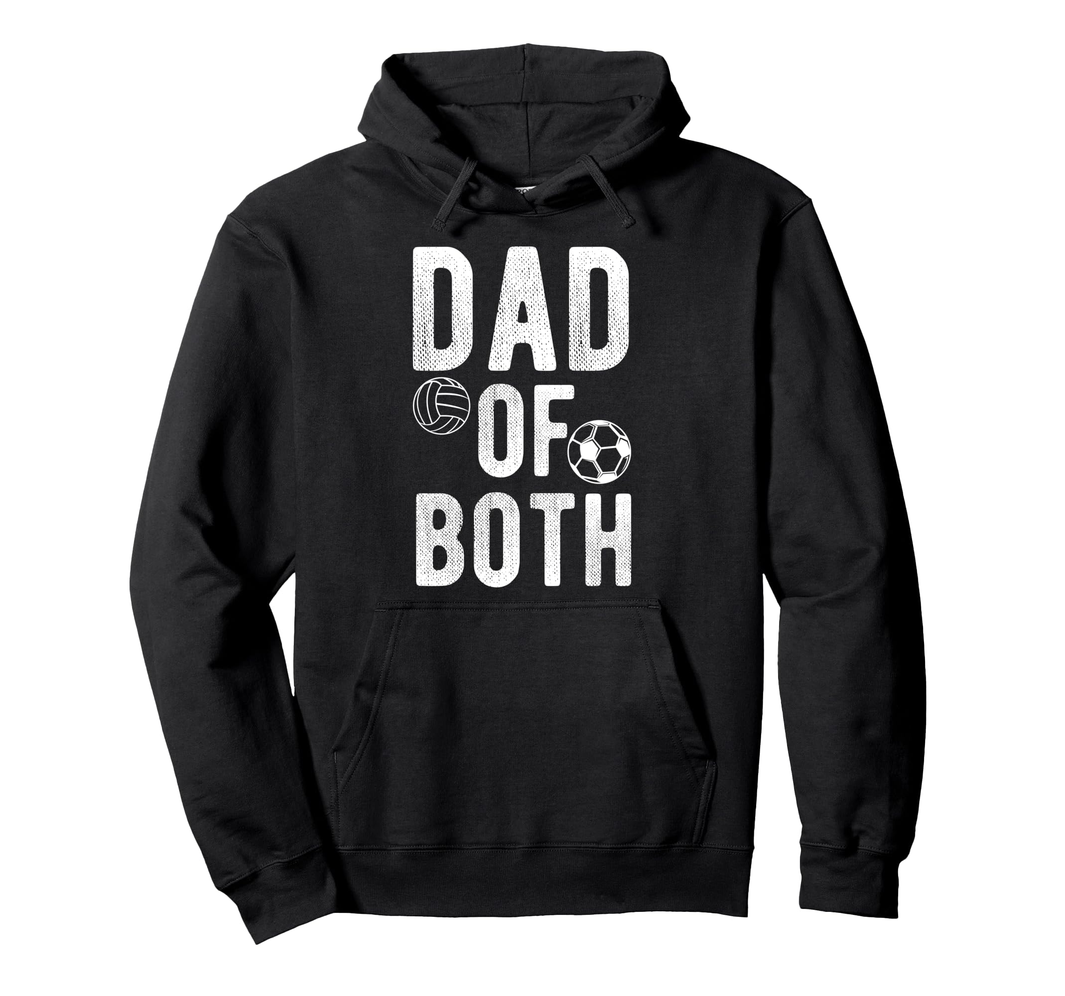 Dad Both Proud Soccer Volleyball Dad Hoodie - Fun Novelty Design Unisex - T-Shirt, Sweatshirt, Hoodie