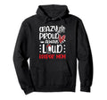 Crazy Proud Hockey Goalkeeper Mom Hockey Hoodie - Trendy Graphic Unisex - T-Shirt, Sweatshirt, Hoodie