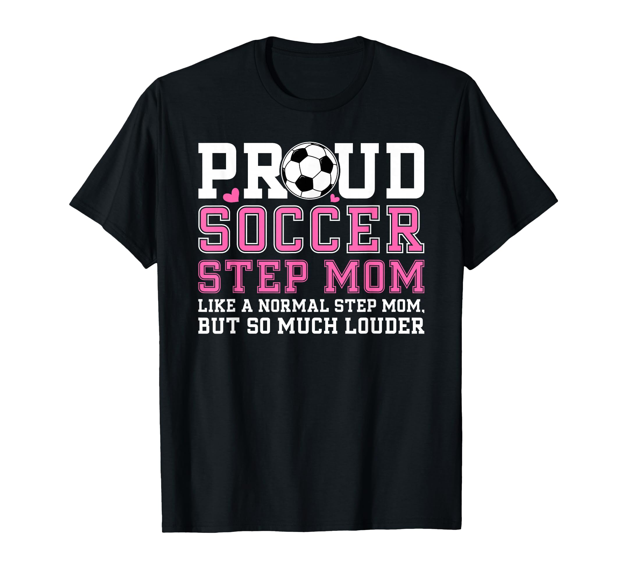 Proud Soccer Step Mom Definition T-Shirt - Custom Art Print Men Women - T-Shirt, Sweatshirt, Hoodie