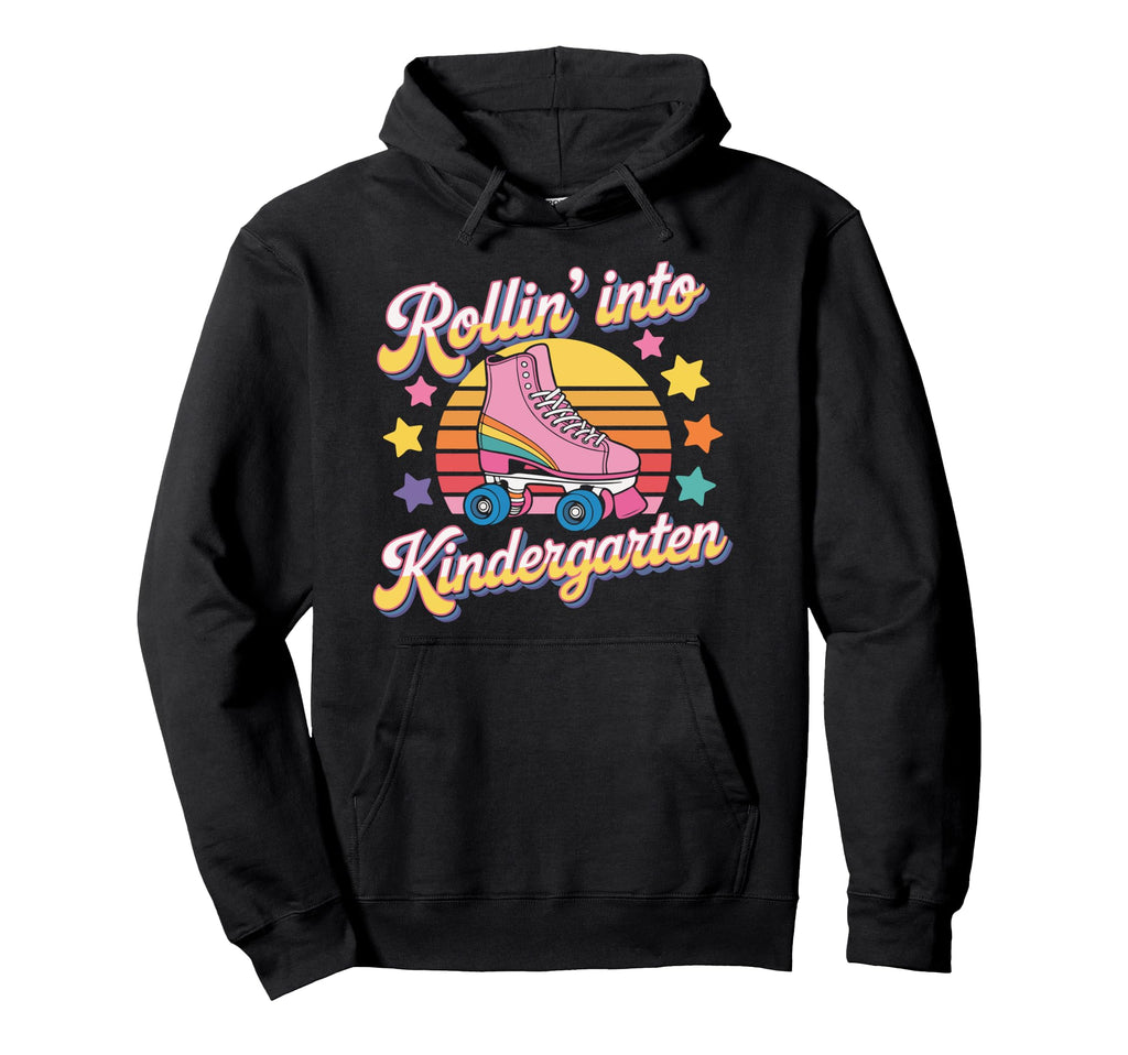 Rollin Into Kindergarten Roller Skate Hoodie - Unique Graphic for Adults - T-Shirt, Sweatshirt, Hoodie