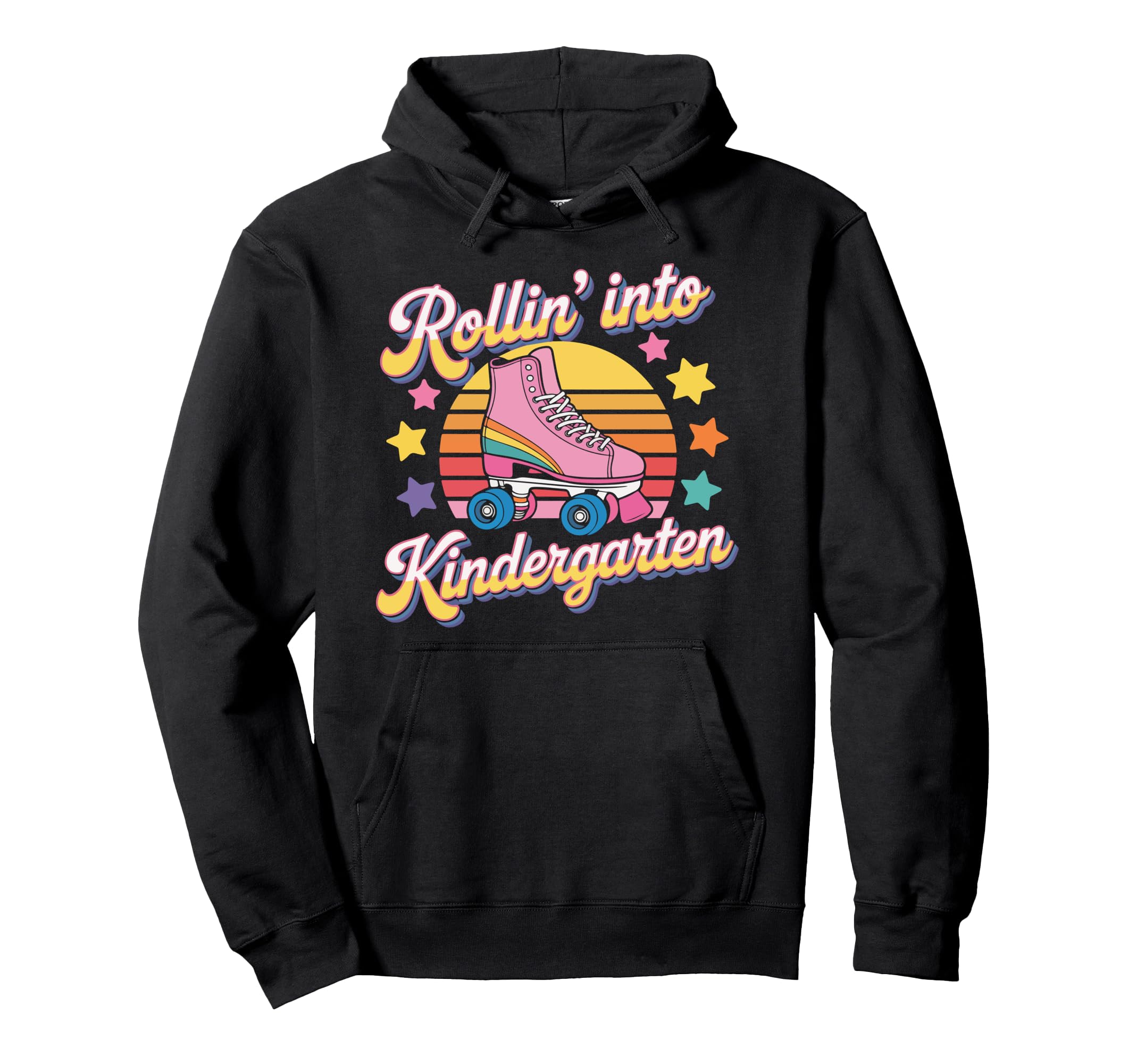 Rollin Into Kindergarten Roller Skate Hoodie - Unique Graphic for Adults - T-Shirt, Sweatshirt, Hoodie