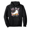 Lets Roll Unicorn Roller Skates Ladies 80S Hoodie - Streetwear Style Unisex - T-Shirt, Sweatshirt, Hoodie