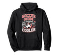 Soccer Mom Like Normal Mom But Cooler Hoodie - Unique Graphic Men Women - T-Shirt, Sweatshirt, Hoodie