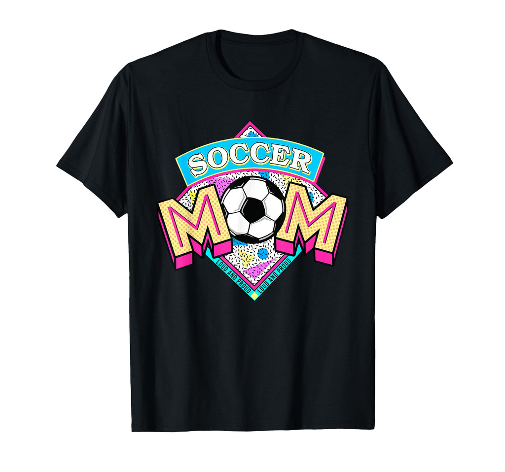 Soccer Mom Loud And Proud Game Day T-Shirt - Trendy Graphic Men Women - T-Shirt, Sweatshirt, Hoodie