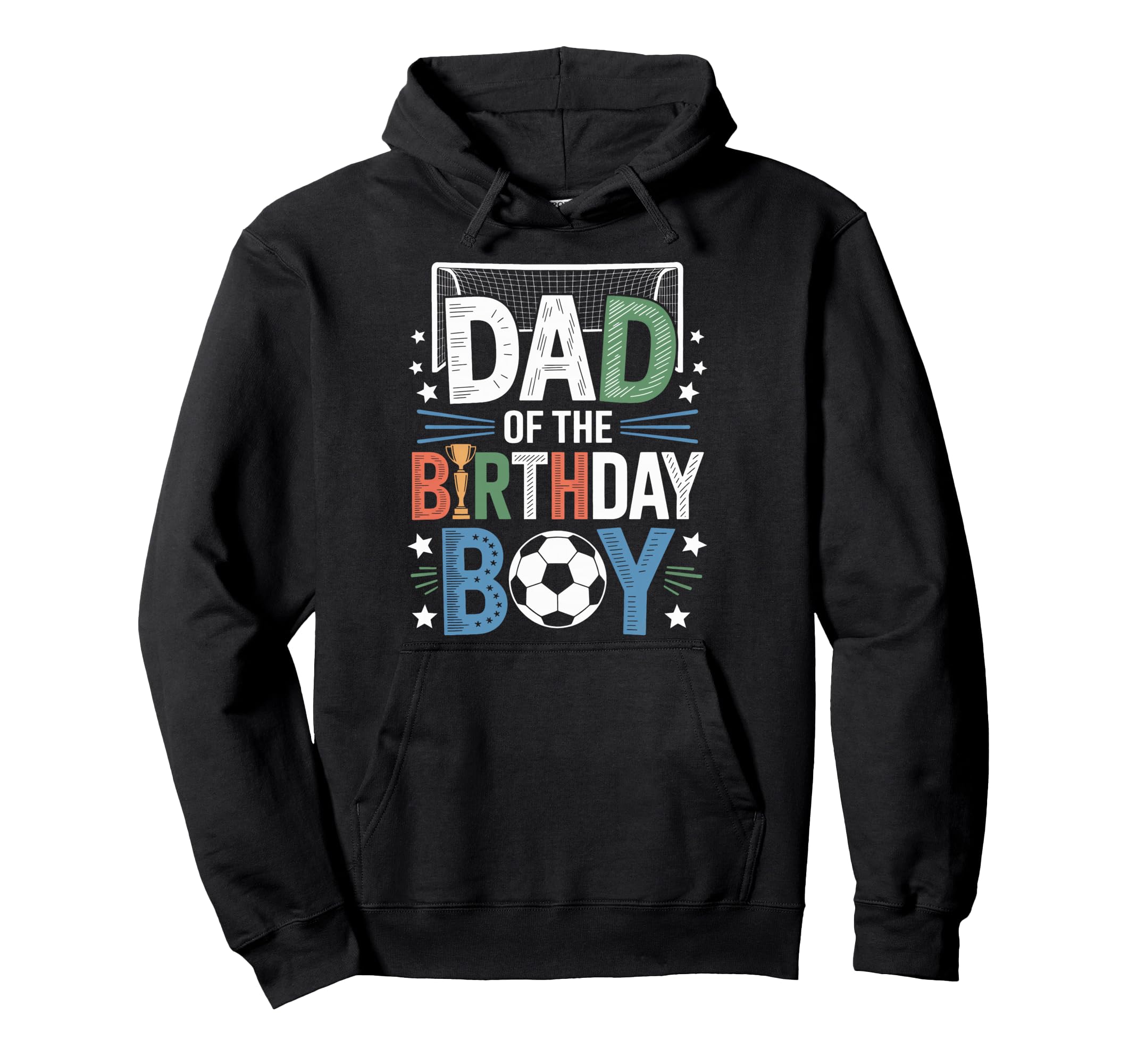 Funny Dad Birthday Soccer Lovers Hoodie - Aesthetic Graphic Men Women - T-Shirt, Sweatshirt, Hoodie