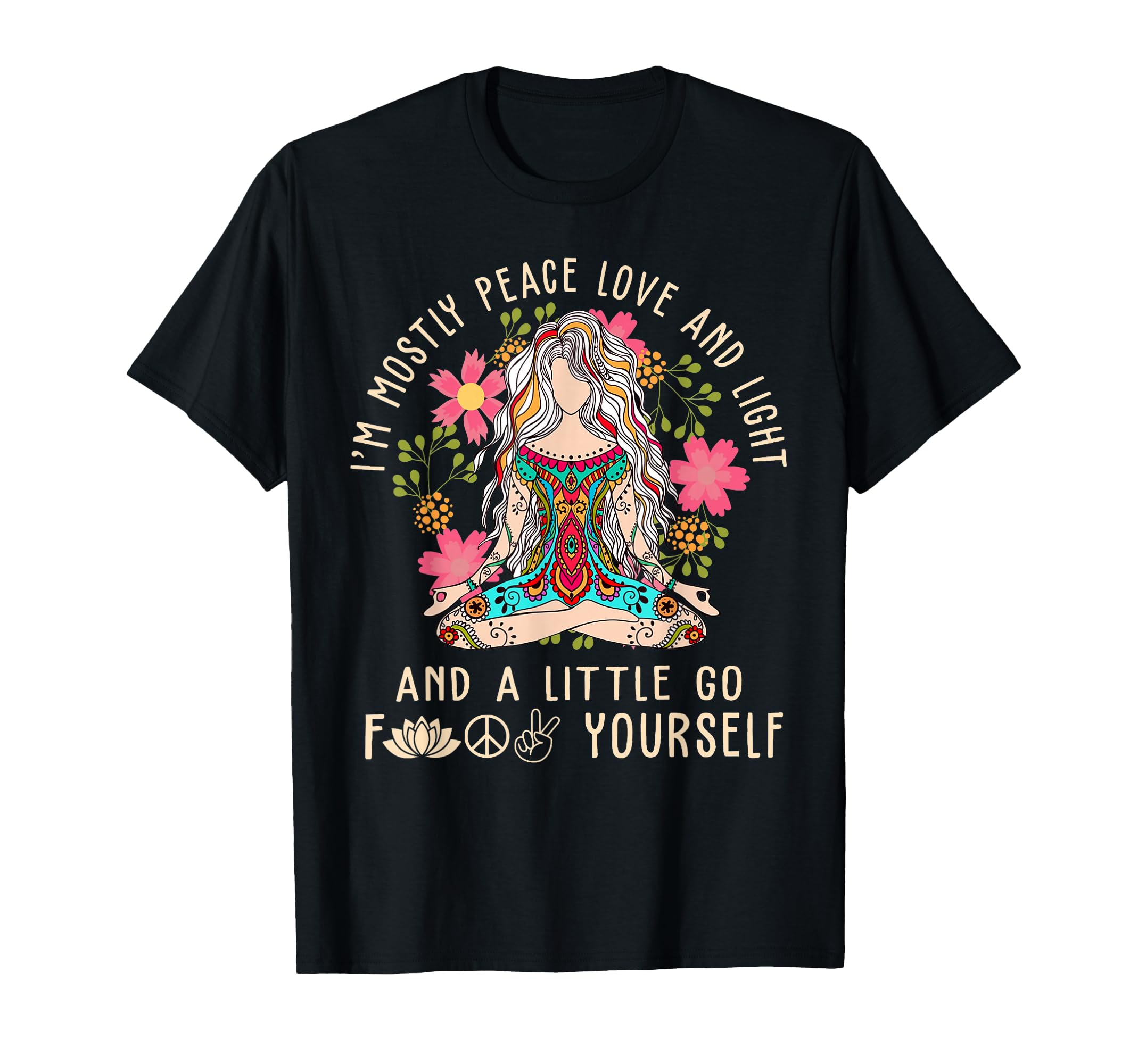 Im Mostly Peace Love And Light T-Shirt - Aesthetic Graphic for Adults - T-Shirt, Sweatshirt, Hoodie