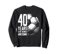 40Th Birthday Soccer Player Football Sweatshirt - Minimalist Print Unisex - T-Shirt, Sweatshirt, Hoodie