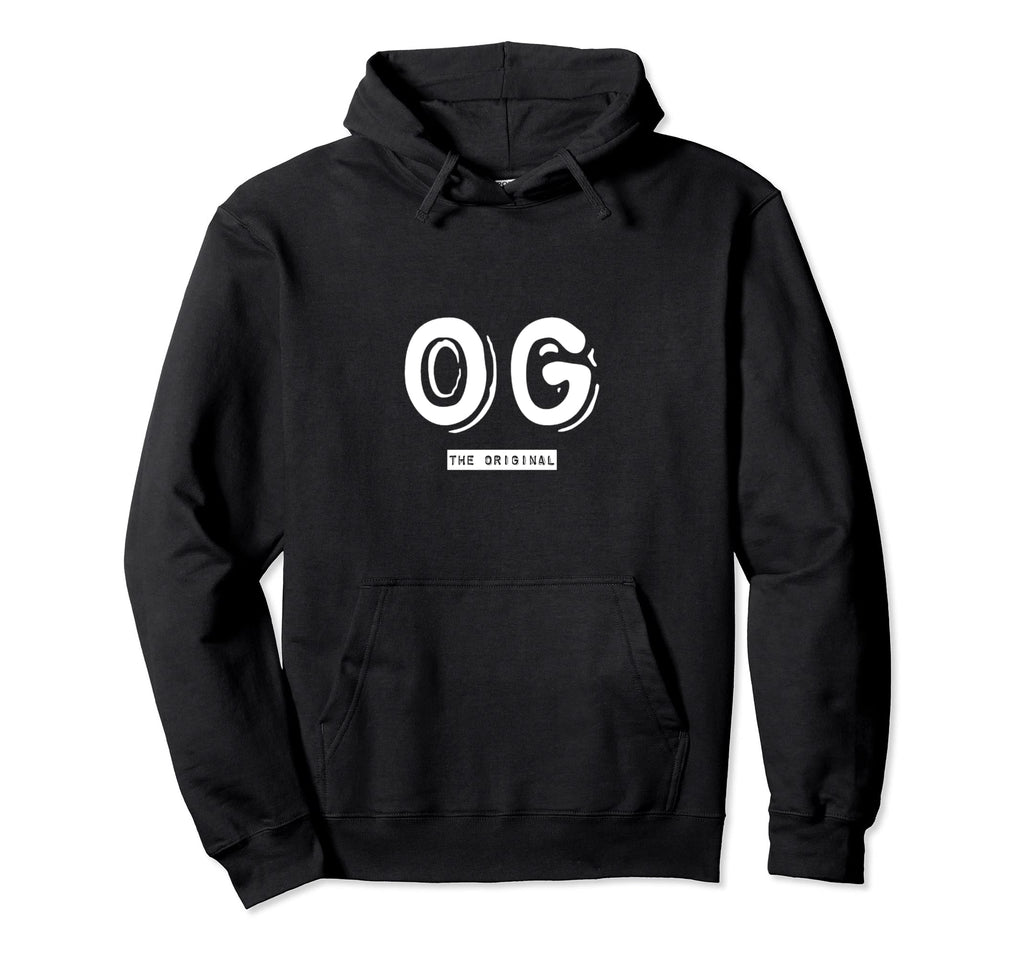 Og Original Gangster Old School Hoodie - Casual Everyday Wear Men Women - T-Shirt, Sweatshirt, Hoodie