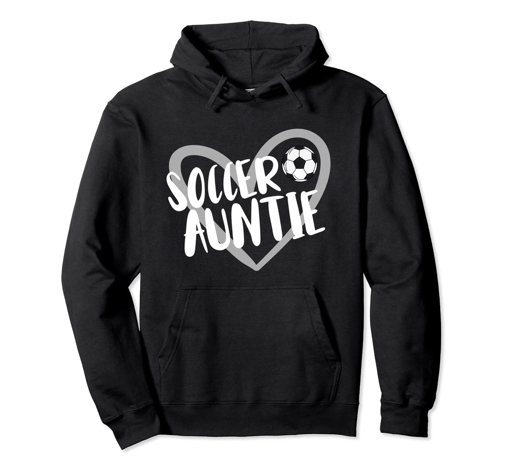 Soccer Auntie Heart Hoodie - Fun Novelty Design Unisex - T-Shirt, Sweatshirt, Hoodie