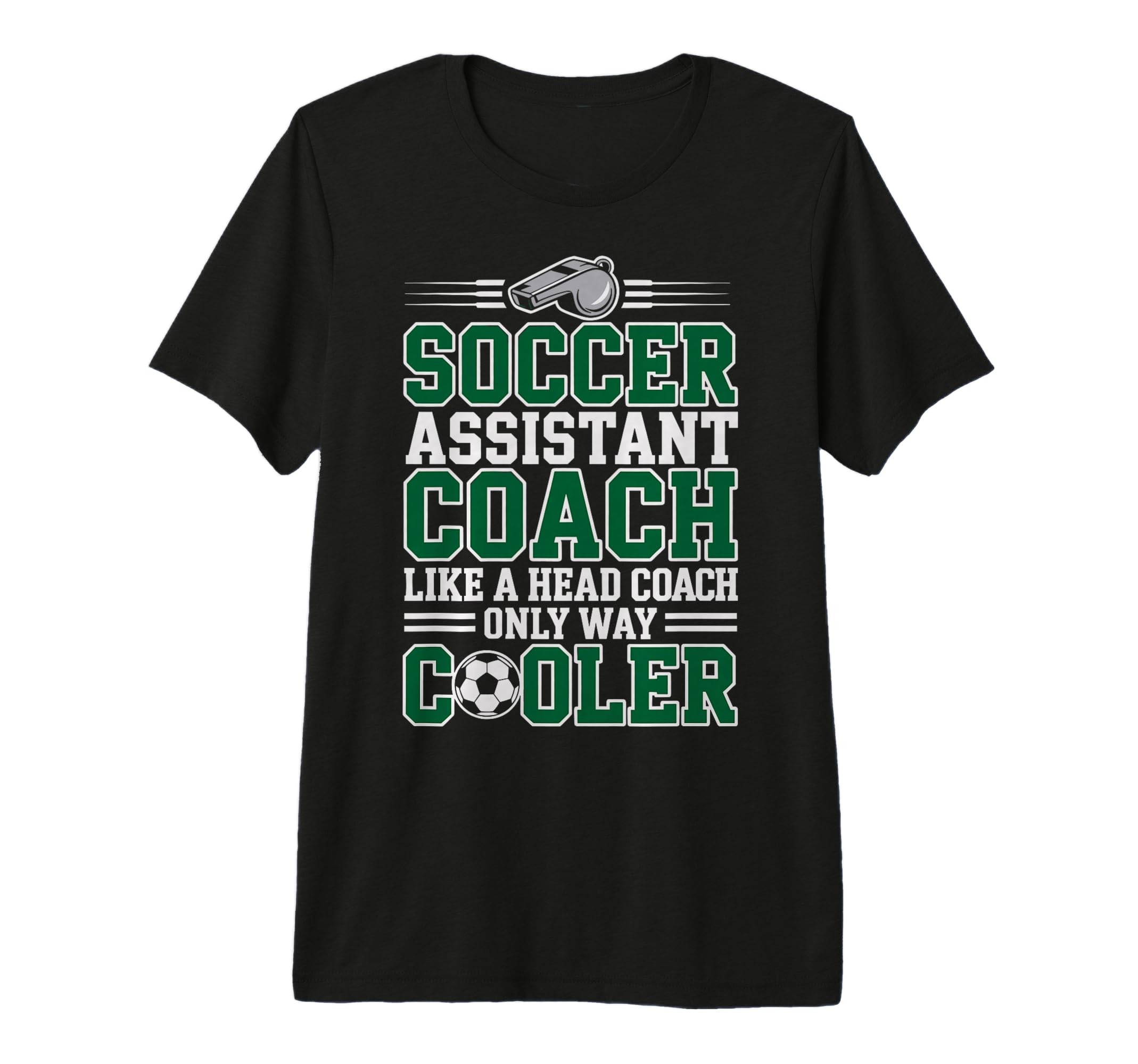 Soccer Assistant Coach Like Head Coach T-Shirt - Custom Art Print Unisex - T-Shirt, Sweatshirt, Hoodie
