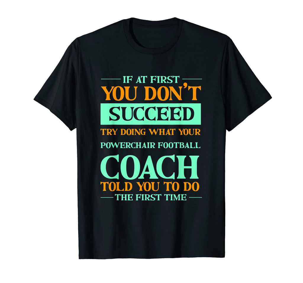 Try Doing What Your Powerchair T-Shirt - Aesthetic Graphic Men Women - T-Shirt, Sweatshirt, Hoodie