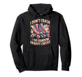 I Dont Crash Roller Skate Roller Skating Hoodie - Aesthetic Graphic Unisex - T-Shirt, Sweatshirt, Hoodie