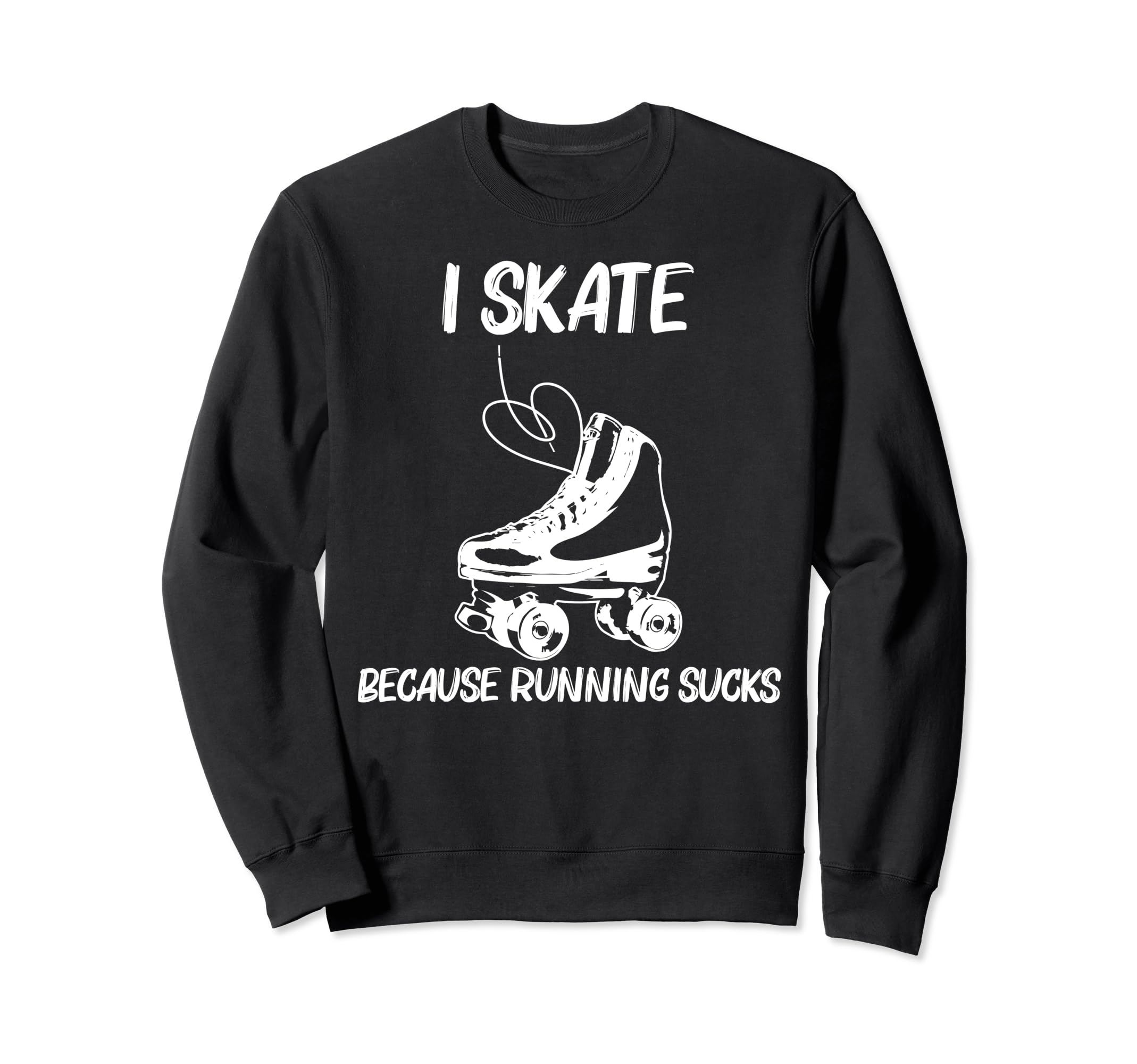 Roller Skating Disco Derby Skates Sweatshirt - Streetwear Style Unisex - T-Shirt, Sweatshirt, Hoodie