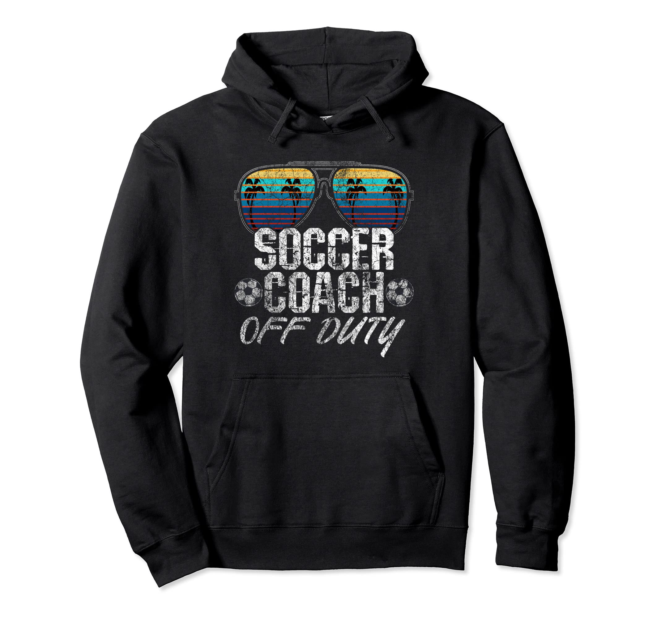 Teacher Off Duty Soccer Coach Hoodie - Casual Everyday Wear Men Women - T-Shirt, Sweatshirt, Hoodie