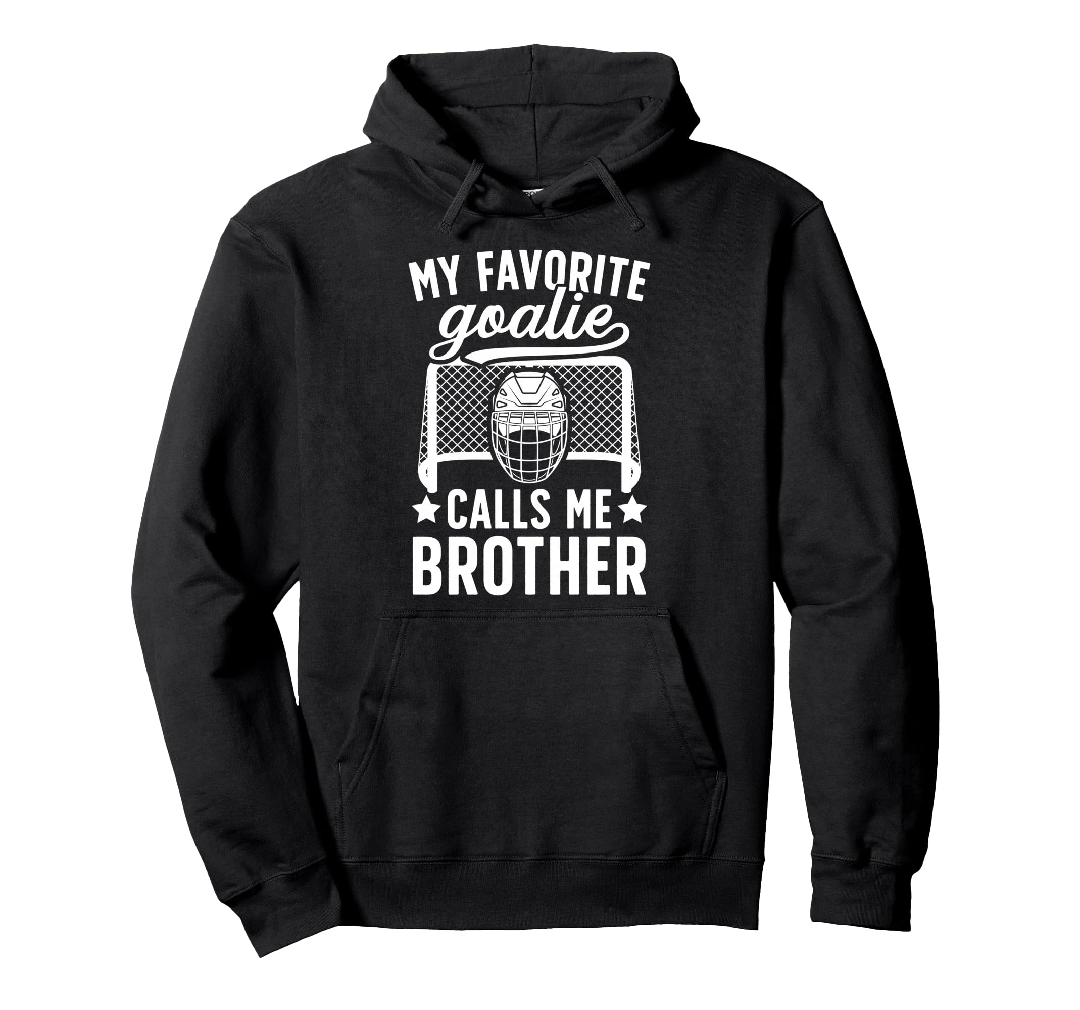 My Favorite Hockey Goalie Brother Hockey Hoodie - Graphic Print for Adults - T-Shirt, Sweatshirt, Hoodie