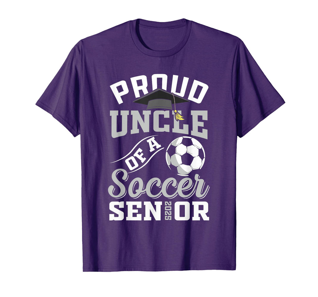 Proud Uncle Soccer Senior Class 2025 T-Shirt - Novelty Apparel for Adults - T-Shirt, Sweatshirt, Hoodie