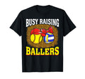Busy Raising Ballers Softball Volleyball T-Shirt - Trendy Graphic Unisex - T-Shirt, Sweatshirt, Hoodie