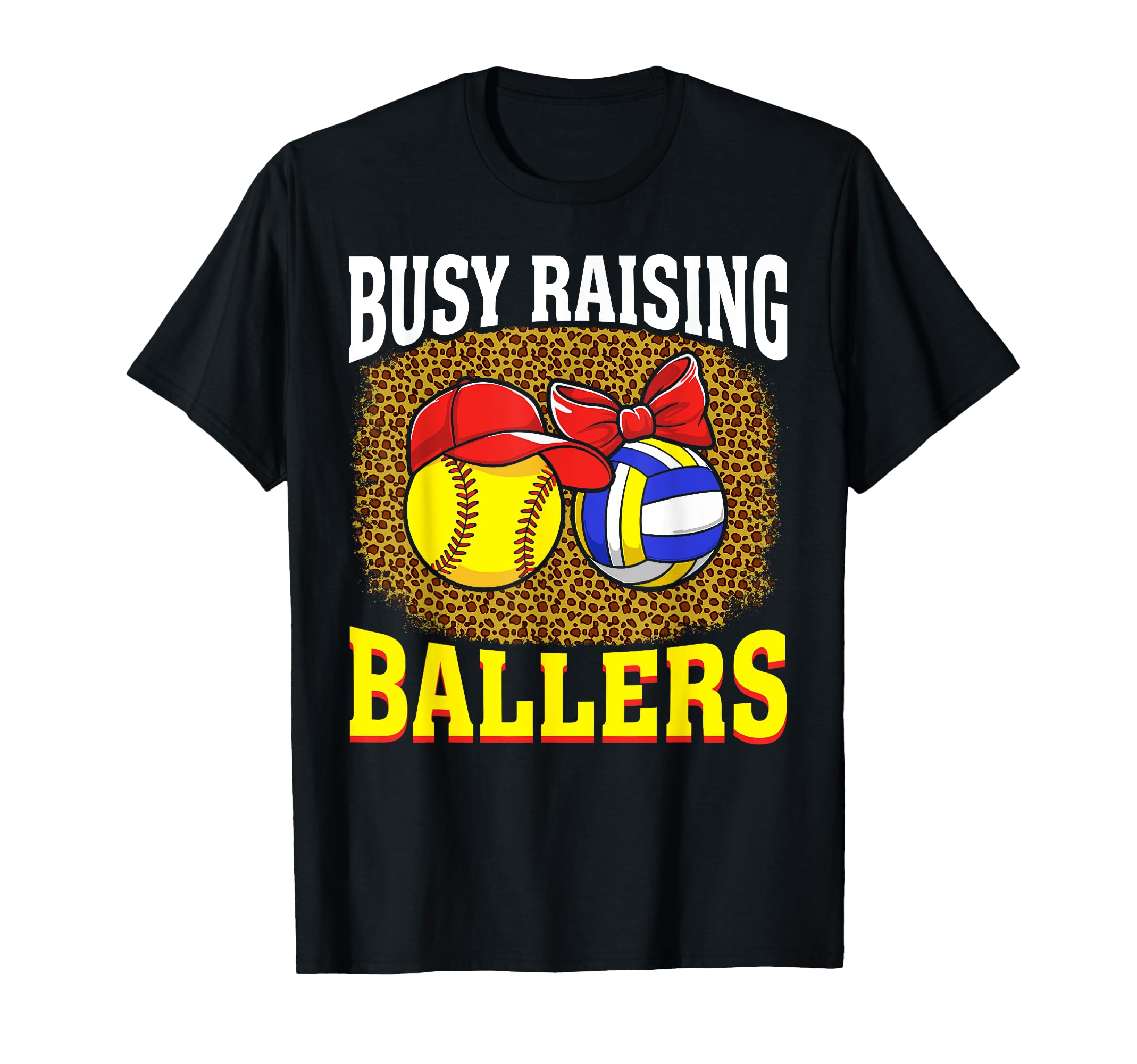 Busy Raising Ballers Softball Volleyball T-Shirt - Trendy Graphic Unisex - T-Shirt, Sweatshirt, Hoodie