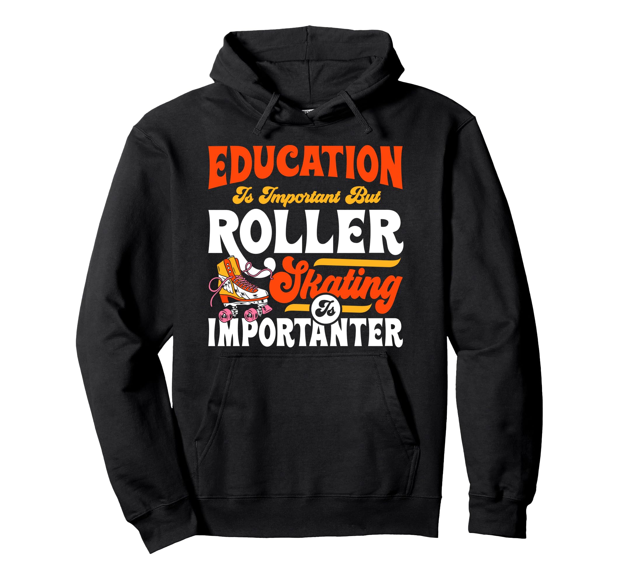 Roller Skating Skate 1970S Education Hoodie - Fun Novelty Design Men Women - T-Shirt, Sweatshirt, Hoodie