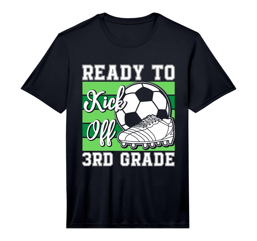 Ready To Kick Off 3Rd Grade Soccer T-Shirt - Novelty Apparel Men Women - T-Shirt, Sweatshirt, Hoodie