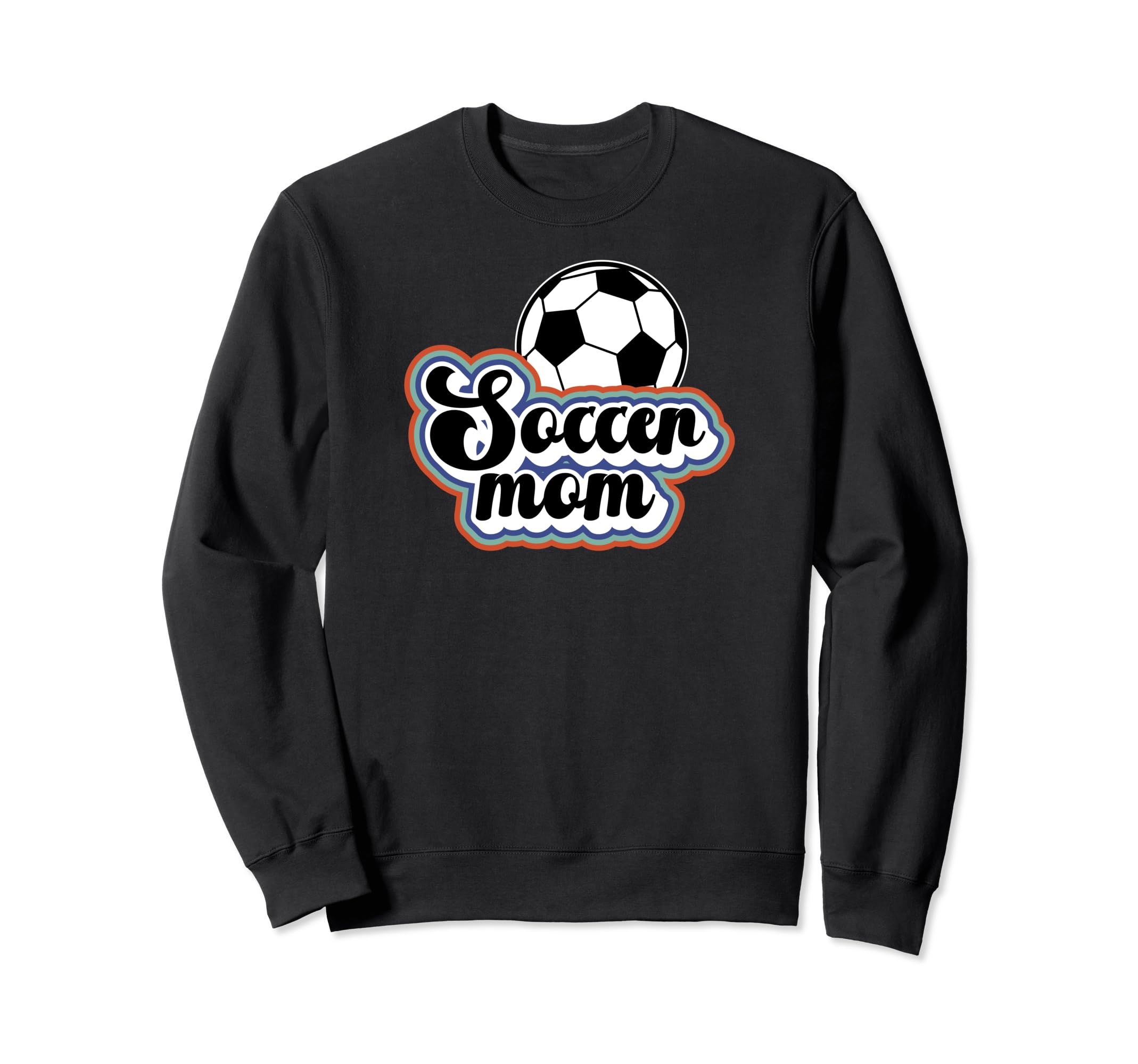 Soccer Mom Soccer Player Mother Sweatshirt - Streetwear Style Unisex - T-Shirt, Sweatshirt, Hoodie