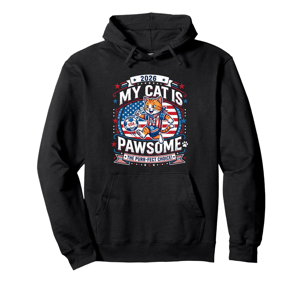 2026 My Cat Is Pawsome Funny Patriot Hoodie - Graphic Print for Adults - T-Shirt, Sweatshirt, Hoodie