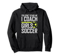 You Dont Scare Me Coaches Coach Soccer Coach Hoodie - Graphic Print Unisex - T-Shirt, Sweatshirt, Hoodie