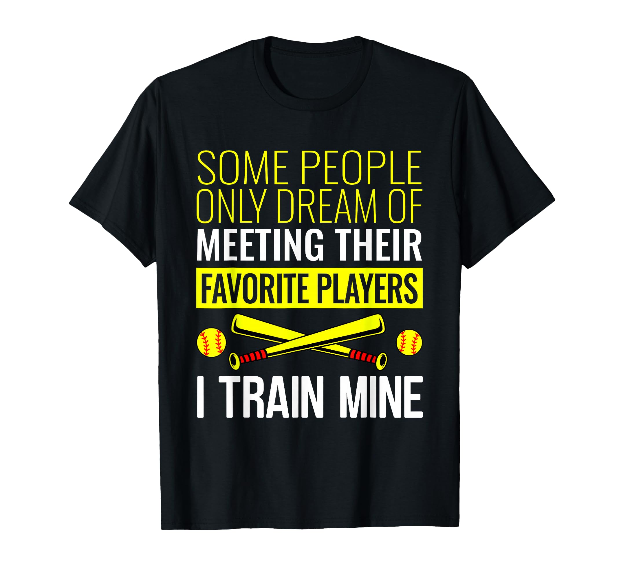 Funny Softball Coach Trainer Bat T-Shirt - Casual Everyday Wear Men Women - T-Shirt, Sweatshirt, Hoodie