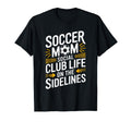 Soccer Mom Social Club Life Goalkeeper T-Shirt - Trendy Graphic Unisex - T-Shirt, Sweatshirt, Hoodie