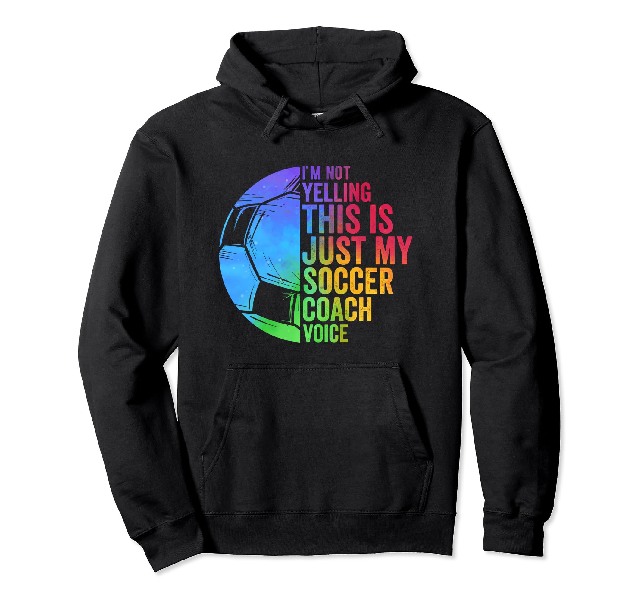 I Not Yelling This Is Just My Soccer Hoodie - Minimalist Print for Adults - T-Shirt, Sweatshirt, Hoodie