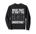 What Part Soccer Football Dont You Sweatshirt - Streetwear Style Men Women - T-Shirt, Sweatshirt, Hoodie