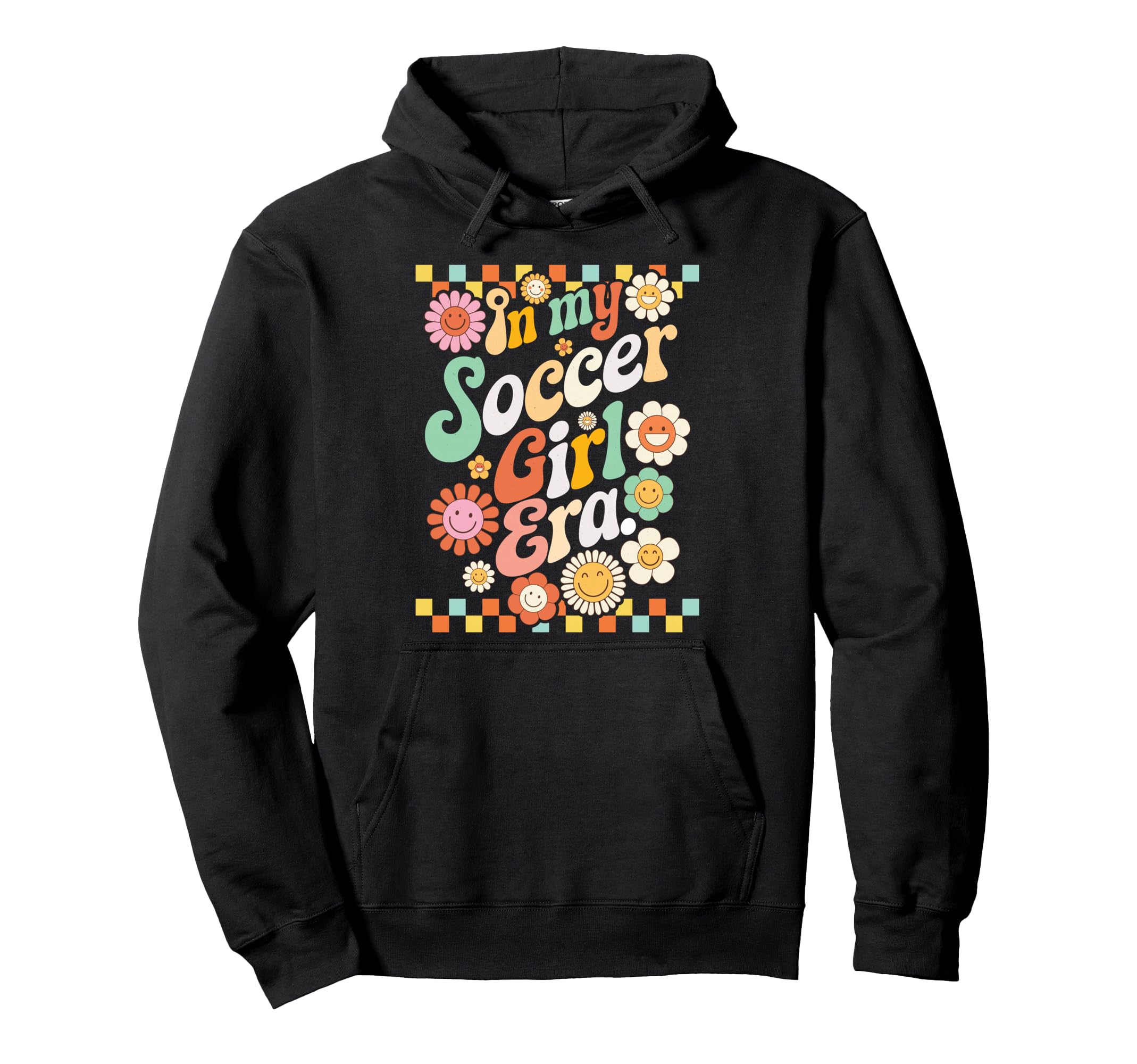 My Soccer Era Groovy Soccer Hoodie - Custom Art Print Unisex - T-Shirt, Sweatshirt, Hoodie