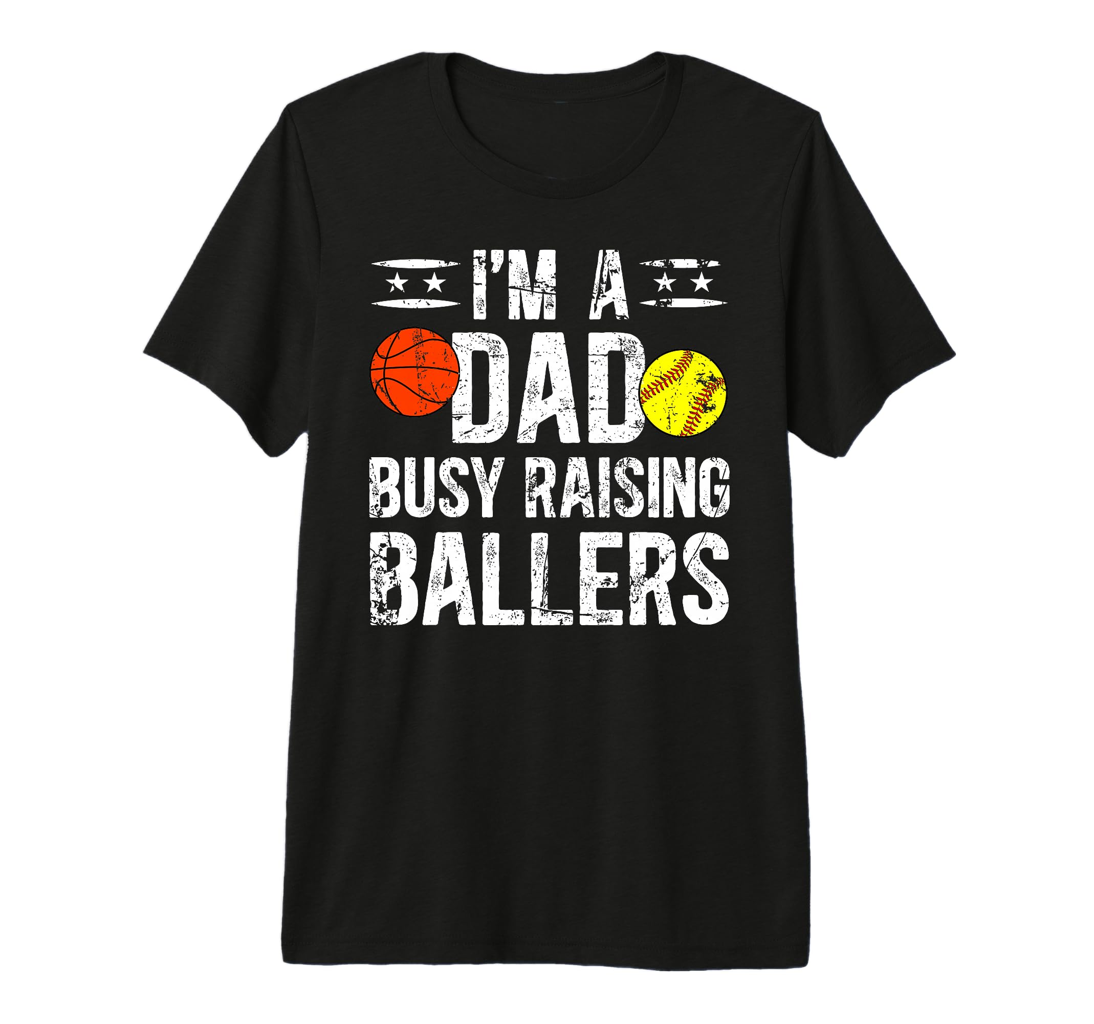 Mens Im Dad Busy Raising Ballers T-Shirt - Casual Everyday Wear Unisex - T-Shirt, Sweatshirt, Hoodie