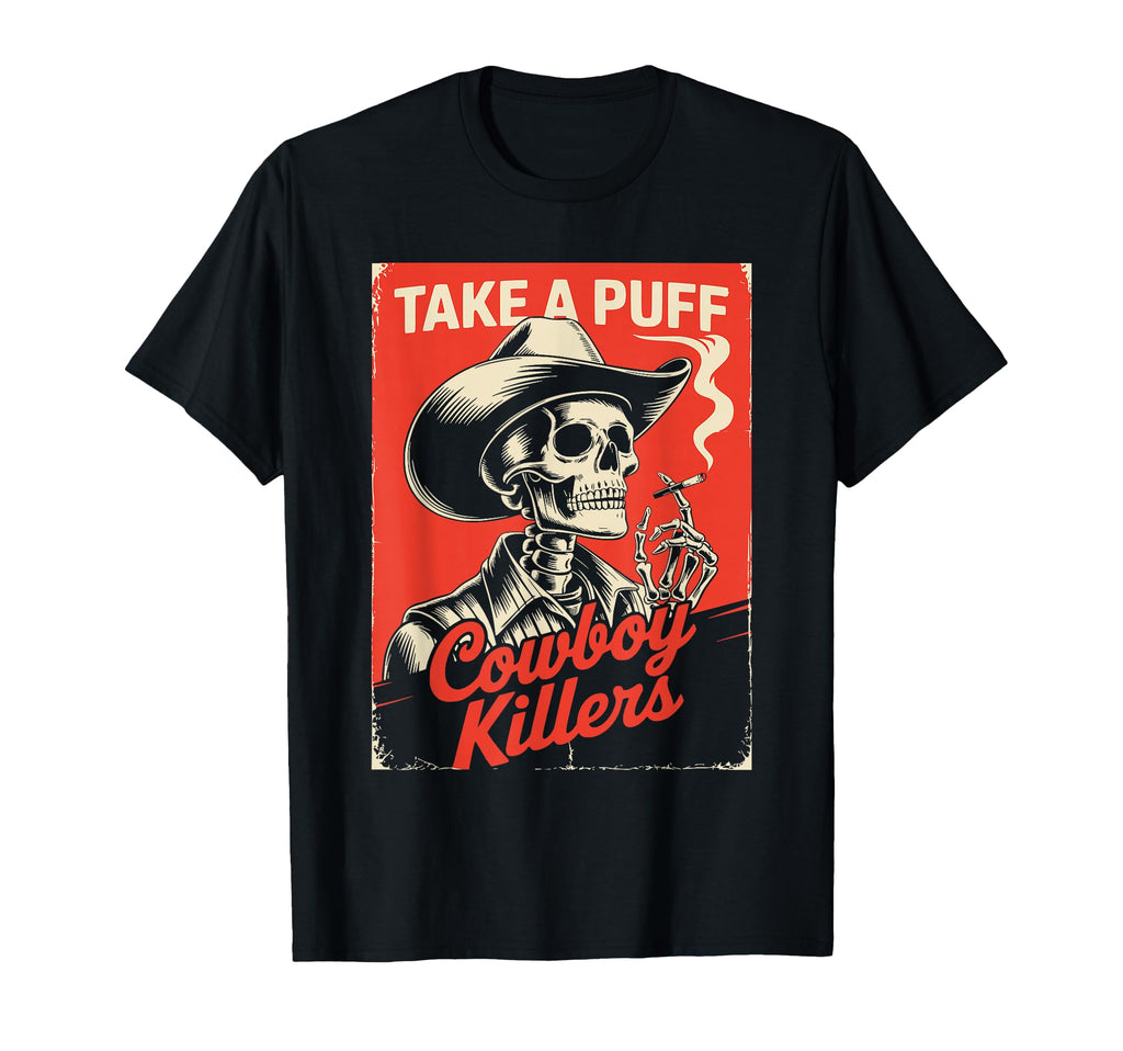 Western Skeleton Cowboy Take Puff T-Shirt - Novelty Apparel for Adults - T-Shirt, Sweatshirt, Hoodie