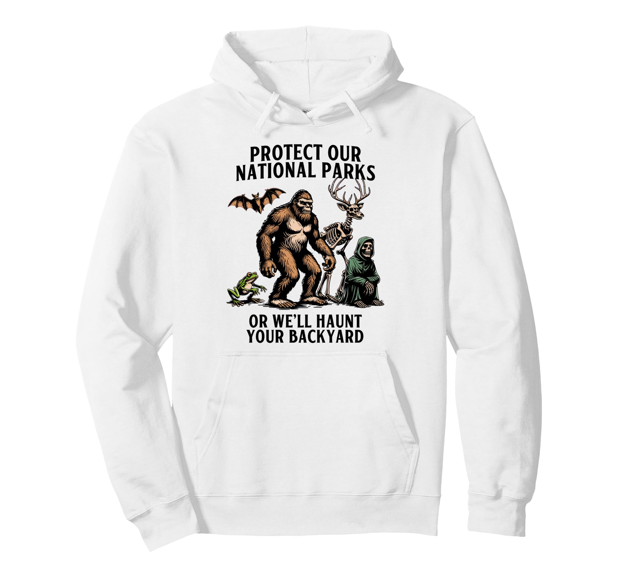 Protect Our National Parks Or Well Hoodie - Minimalist Print for Adults - T-Shirt, Sweatshirt, Hoodie