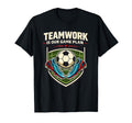 Teamwork Is Our Game Plan T-Shirt - Novelty Apparel for Adults - T-Shirt, Sweatshirt, Hoodie