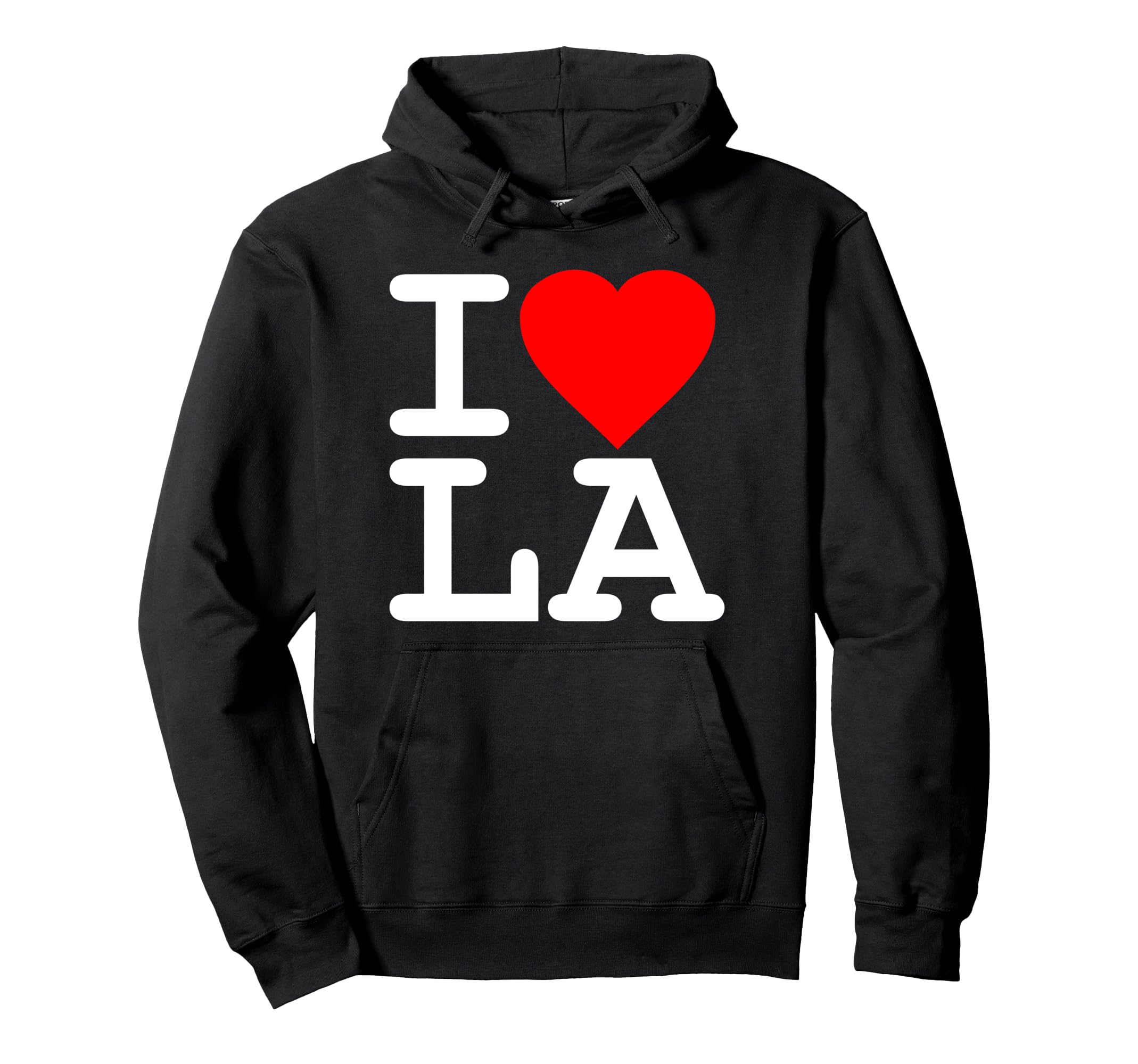 I Love La Los Angeles Hoodie - Fun Novelty Design Unisex - T-Shirt, Sweatshirt, Hoodie