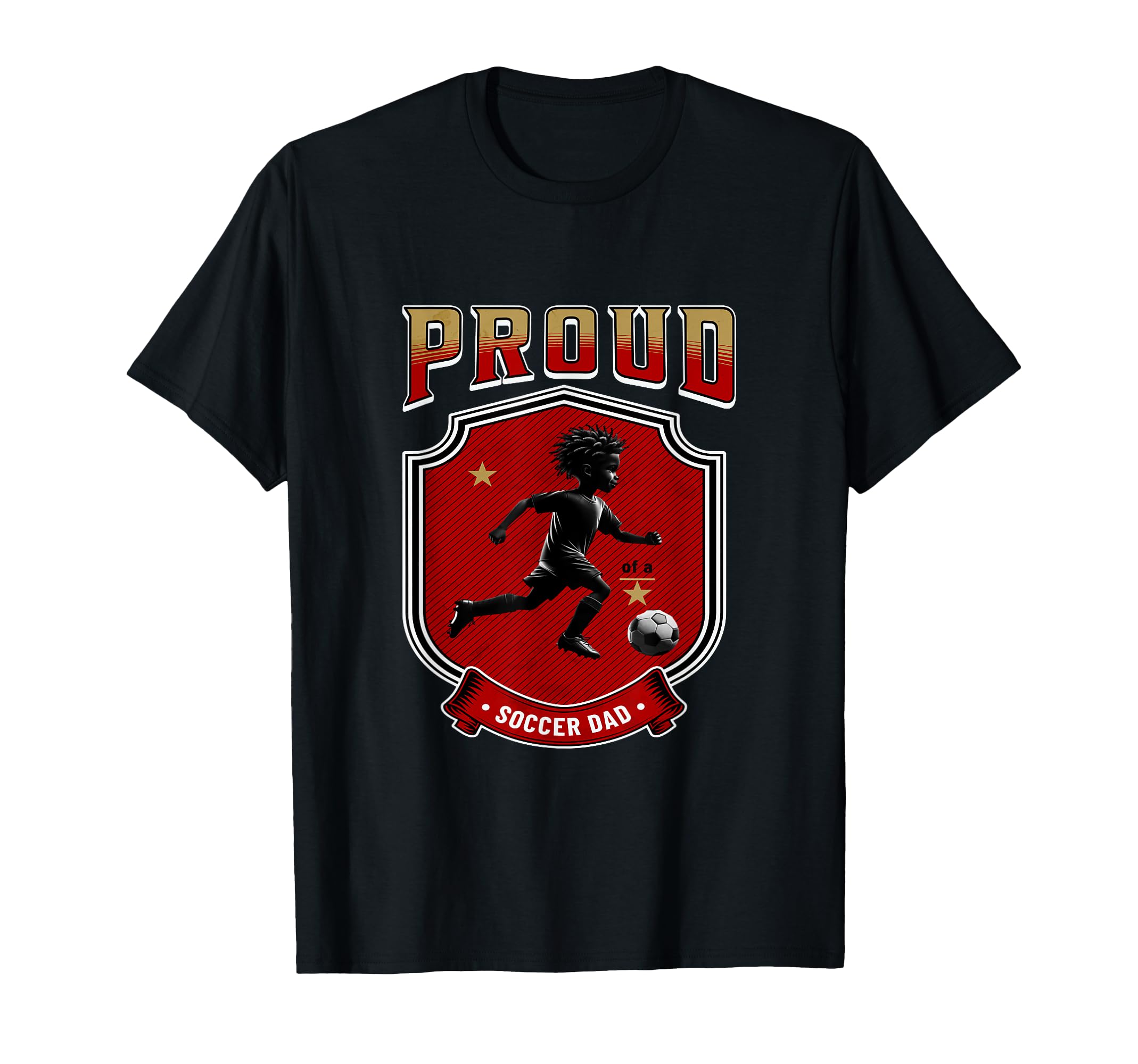 Proud Dad Soccer Player Soccer Dad T-Shirt - Novelty Apparel for Adults - T-Shirt, Sweatshirt, Hoodie