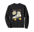 Daisy Me Rollin Skate And Yellow Sweatshirt - Novelty Apparel for Adults - T-Shirt, Sweatshirt, Hoodie